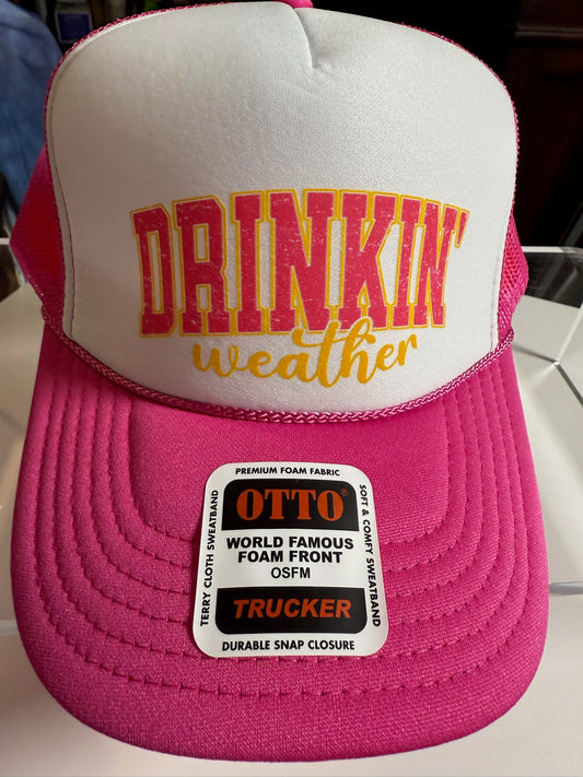 Drinkin' Weather Funny Trucker Hat