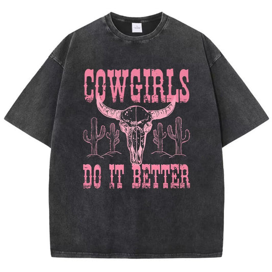 Cowgirls Do It Better Print Tshirt