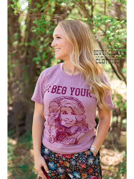 I Beg Your Parton Tee Shirt Dolly